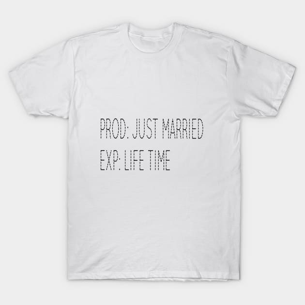 just married ,married forever, married life time,life time T-Shirt by ShopiLike